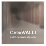 Presentato il nuovo album di Celso Valli «Sette canzoni al piano»