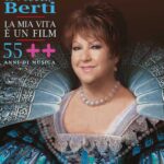 ORIETTA BERTI: esce il cofanetto “LA MIA VITA E’ UN FILM 55 ANNI ++ DI MUSICA”