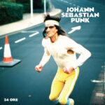 Johann Sebastian Punk: esce il nuovo singolo “24 ORE”