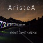 Torna AristeA con “VelocE ComE NoN MaI”