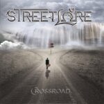 StreetLore: online il lyric video del secondo singolo ‘Crossroad’
