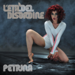 “L’Età del Disordine”: il nuovo album di Petrina