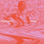 clauscalmo: in uscita il debut EP “Record”