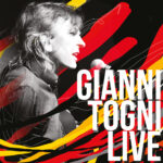 GIANNI TOGNI: esce il primo album dal vivo “LIVE”