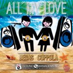 Bedas vs Coppola: esce in radio il nuovo singolo “All My Love”