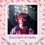 Sun Dojo: disponibile “Zucchero in Testa”