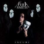 NERA SMITH: fuori il nuovo singolo “Incubi”