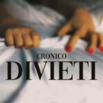 “DIVIETI” è il nuovo singolo di Cronico
