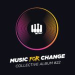 Disponibile “Music For Change collective album #22”