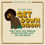 The Right Stuff: fuori il primo riddim “Get Down” feat Awa Fall / Raphael / VirtuS & more