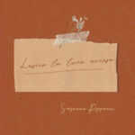 “Lascio la luce accesa”: il nuovo singolo di Susanna Reppucci