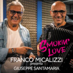 “Smokin’ Love”: il nuovo singolo di Giuseppe Santamaria