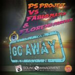 Ps Project vs Fabio Match & Danny Barba Nera vs Florens Paravati: esce in radio e in digitale il nuovo singolo “Go Away”