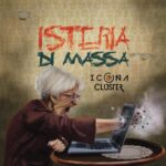 “ISTERIA DI MASSA” è il primo album degli ICONA CLUSTER