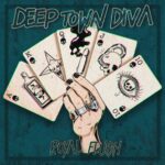 I Deep Town Diva pubblicano l’EP “Royal Flush”