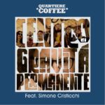 I QUARTIERE COFFEE con SIMONE CRISTICCHI reinterpretano “CENTRO DI GRAVITÀ PERMANENTE” di FRANCO BATTIATO