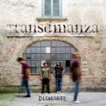 I Diamarte pubblicano il disco “Transumanza”