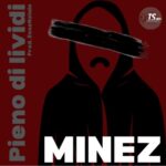 “Pieno di lividi”: il nuovo singolo di Minez
