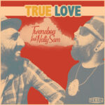 “TRUE LOVE”: fuori il nuovo singolo di TWENEBOA feat NATTY SAM