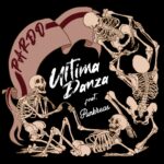 Pardo feat. Punkreas: fuori il nuovo brano “Ultima danza”