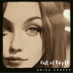 Erika Grapes: esce il nuovo singolo “OUT OF DEPTH”