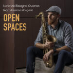“Open Spaces” è il disco d’esordio del Lorenzo Bisogno Quartet