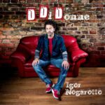 “D Di Donne”: il nuovo singolo di Igor Nogarotto