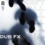 “DON’T FALL” è il nuovo singolo dei TUN feat. Dub FX