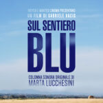 MARTA LUCCHESINI firma la colonna sonora del film “Sul sentiero blu”