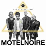 MotelNoire: “Non ci avrete mai” è il singolo che dà il titolo all’album