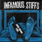 Gli INFAMOUS STIFFS sono tornati con l’EP dal vivo “Lockdown Live”