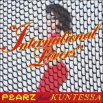 Pearz: “International Lovers” feat. Kuntessa è il nuovo singolo