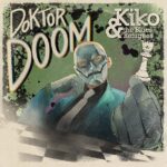 “DOKTOR DOOM”: il nuovo singolo dei KIKO & THE BLUES REFUGEES