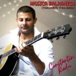 Constantin Radu: fuori l’album “Musica Balkanica (versione italiana)”