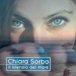 Chiara Sorbo presenta i primi singoli “Donna” ed “Il Silenzio del mare”