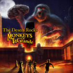 Monkeys of LaGrande: fuori il video del nuovo singolo “The Desert Rocks”