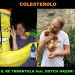 “Colesterolo” è il nuovo singolo de Il Re Tarantola con Dutch Nazari