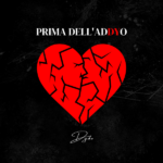 “PRIMA DELL’ADDYO” è il nuovo singolo di DYDO