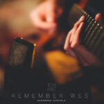 “Remember Wes”: il nuovo disco di Giuseppe Cistola
