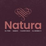 DJ FEDE feat SAMUEL, CLAVER GOLD, DJ DOUBLE S: fuori il nuovo singolo “NATURA”