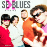 “SEX BLUES”: fuori l’album d’esordio dei BLUESEX