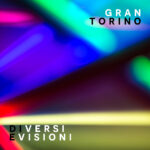 I Gran Torino tornano con “…di Versi e Visioni”