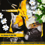 La Jovenc & Nei Shi: fuori il singolo “He’s Funny That Way”