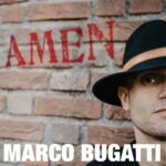 Marco Bugatti pubblica il suo nuovo singolo “Amen”
