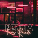 NEBBIA rilascia il remix di “TEXAS RAVIOLI”