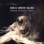 Girls Under Glass: il nuovo album è “Backdraft”