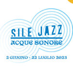 Al via la XII edizione di SILE JAZZ – ACQUE SONORE