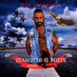 “Stanotte si fotte” rmx: il nuovo singolo di Alex Guerrieri