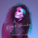 Alessandra Latino: “Eros & Thanatos” è il nuovo singolo