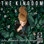 “THE KINGDOM” è il brano di esordio di Julia Maserati